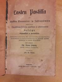 Lasten postilla eli kaikkien sunnuntai-ja juhlapäiväin nykyisten Evankeliumi tekstiin lyhykäinen ja yksinkertainen selitys kysymyksistä ja vastauksista. P. 1870.