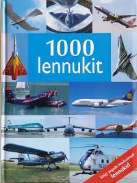 1000 lennukit. (Vironkielinen, lentokoneet, lentokoneiden historia, sotalentokoneet)