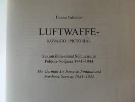 Keski-Suomen Ilmailumuseon julkaisuja 7 Luftwaffe-kuvasto - Saksan ilmavoimat Suomessa ja Pohjois-Norjassa 1941-1944