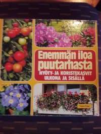 Enemmän iloa puutarhasta. Hyöty-ja koristekasvit ulkona ja sisällä.Tietopankki niin kukka kuin hyötykasviharrastajalle, aloittelijalle tai uusia ideoita hakevalle.