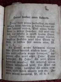 R.J. Rittmeijeri :Aamu ja ehto rukouskirja  Joka päivän päälle viikosta. Ruotsista suomeksi kirjoitettu. P. 1874. Koko9.5 x 12 cm