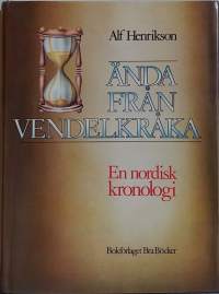 Ändo från Vendelkråka - En nordisk kronologi. (Pohjoismaiden historia)