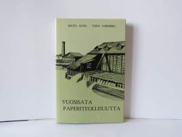 Vuosisata paperiteollisuutta I