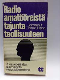 Radioamatööreistä tajuntateollisuuteen