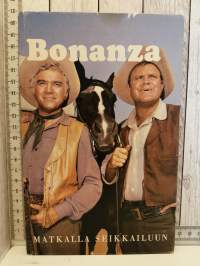 Bonanza - Matkalla seikkailuun