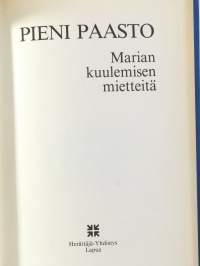Pieni paasto - Marian kuulemisen mietteitä