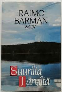 Suurilta järviltä. (Eräkirja, kalastus, sorsastus)