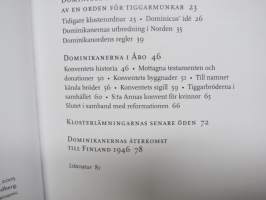Förändring, kontinuitet, oberoende - Verdandi-Veritas 1905-2005 / Veritas - Sanningen - Dominikaner i Åbo under medeltiden