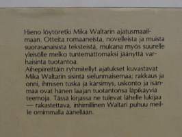 Mika Waltarin mietteitä