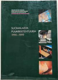 Suomalaista puuarkkitehtuuria. (Sisustus, arkkitehtuuri, puu)