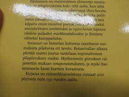 Pilahistoria - Suomi poliittisissa pilapiirroksissa 1800-luvulta 2000-luvulle