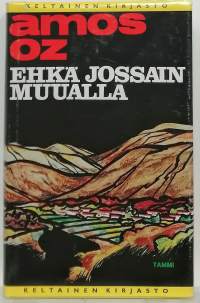 Ehkä jossain muualla. (Romaani, Israel)