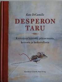 Desperon taru. (Satukirja, tarinakirja)