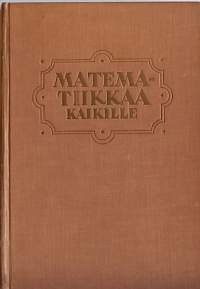 Matematiikkaa kaikille.  (Matematiikan historia)