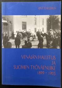 Venäjän hallitus ja Suomen työväenliike 1899-1905