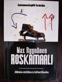 Roskamaali. Jääkiekon estetiikkaa ja kulttuurifilosofiaa