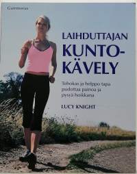 Laihduttajan kunto-kävely. (Terveysopas)