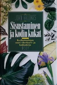 Sisustaminen ja kodin kukat. (Botaniikka)