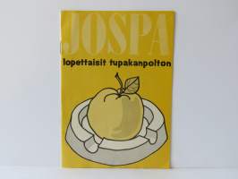 Jospa lopettaisit tupakanpolton