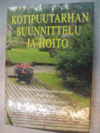 Kotipuutarhan suunnittelu ja hoito - Oikeat hoito-ohjeet vuodenaikojen mukaan