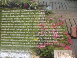 Kotipuutarhan suunnittelu ja hoito - Oikeat hoito-ohjeet vuodenaikojen mukaan
