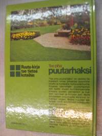Tee piha puutarhaksi