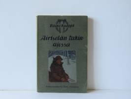 Airiselän Tukinajossa - Kuvaus lapin rajoilta