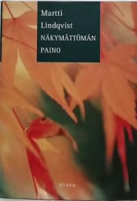 Näkymättömän paino. (Mietelmiä, filosofia, kristinusko)