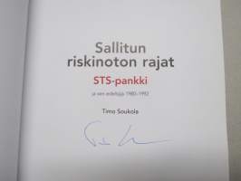 Sallitun riskinoton rajat - STS-pankki ja sen edeltäjä 1980-1992