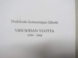 Yhdeksän komentajan lähetti - Viisi sodan vuotta