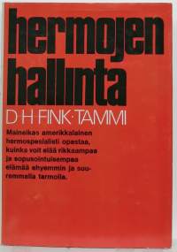 Hermojen hallinta. (Psykologia, käyttäytyminen, hermot)