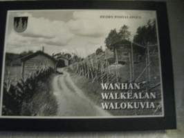 Wanhan Walkealan walokuvia