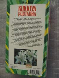 Kukkiva puutarha - Kotipuutarhurin käyttökirja