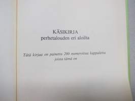 Käsikirja perhetalouden eri aloilta mukaanlukien unhoitettuja ruoka-ohjeita