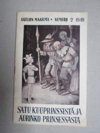 Satu kuuprinssistä ja aurinko prinsessasta - Satujen maailma 1949 nro 2