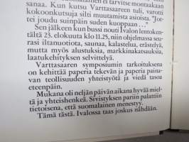 VPFYE Symposiumi v. 1979- 27°54´/68°59´- Varttasaari, Inarinjärvi - Veitsiluoto Oy:n kustantama kalastus- ja virkistysmatkakirja, vain 31 kpl painos