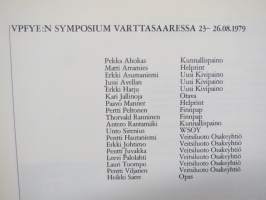 VPFYE Symposiumi v. 1979- 27°54´/68°59´- Varttasaari, Inarinjärvi - Veitsiluoto Oy:n kustantama kalastus- ja virkistysmatkakirja, vain 31 kpl painos