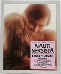 Nauti seksistä - Opas miehelle.