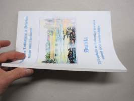 Kontiolahden Lukkarisen ja Puhakan suvun suuri kertomus (Kantatila Anttila - Lukkarinen &amp; Puhakka, Kontiolahti)