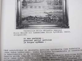 Kontiolahden Lukkarisen ja Puhakan suvun suuri kertomus (Kantatila Anttila - Lukkarinen &amp; Puhakka, Kontiolahti)