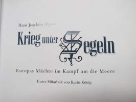 Krieg unter Segeln - Europas Mächte im Kampf um die Meere