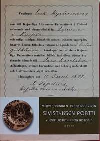 Sivistyksen portti - Ylioppilastutkinnon historia. (Kulttuurihistoria, koulutuksen historia, sivistyksenhistoria)