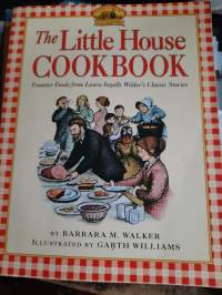A little house cook book  - Frontier foods from Laura Ingalls Wilder`s classic stories