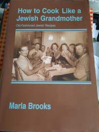 How to cook like a Jewish grandmother. Old-fashioned Jewish recipes