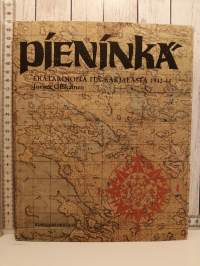 Pieninka, erätarinoita itä-Karjalasta 1942-1944