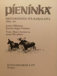 Pieninka, erätarinoita itä-Karjalasta 1942-1944