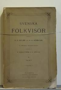 Svenska Folkvisor Del I  Text. (Kansanlauluja, keräilykirja)