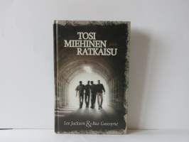 Tosi miehinen ratkaisu