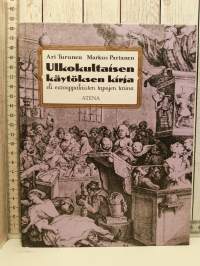 Ulkokultaisen käytöksen kirja eli eurooppalaisten tapojen tarina