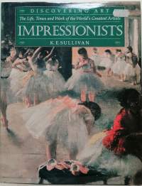 Impressionists. (Arts, Taide, taidehistoria)